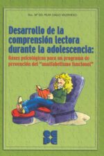 Desarrollo de la Comprensión Lectora Durante la Adolescencia: Bases Psicológicas Para Un Programa de Prevención del Analfabetismo Funcional