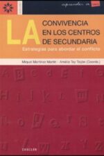 LA CONVIVENCIA EN LOS CENTROS DE SECUNDARIA. ESTRATEGIAS PARA ABORDAR EL CONFLICTO (2003)