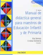 MANUAL DE DIDACTICA GENERAL PARA MAESTROS DE EDUCACION INFANTIL Y DE PRIMARIA