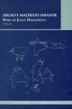 ABUSO Y MALTRATO INFANTIL: HORA DE JUEGO DIAGNOSTICA, 3ED.