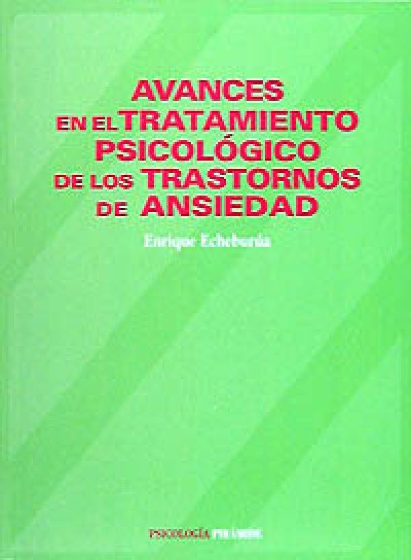 Avances En El Tratamiento Psicologico De Los Trastornos De Ansiedad Librería Euroamericana 9016