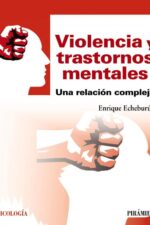 VIOLENCIA Y TRASTORNOS MENTALES: UNA RELACION COMPLEJA
