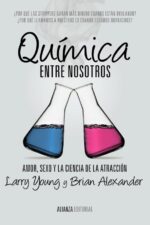 QUIMICA ENTRE NOSOTROS AMOR,SEXO Y LA CIENCIA DE LAATRACCION (2012)