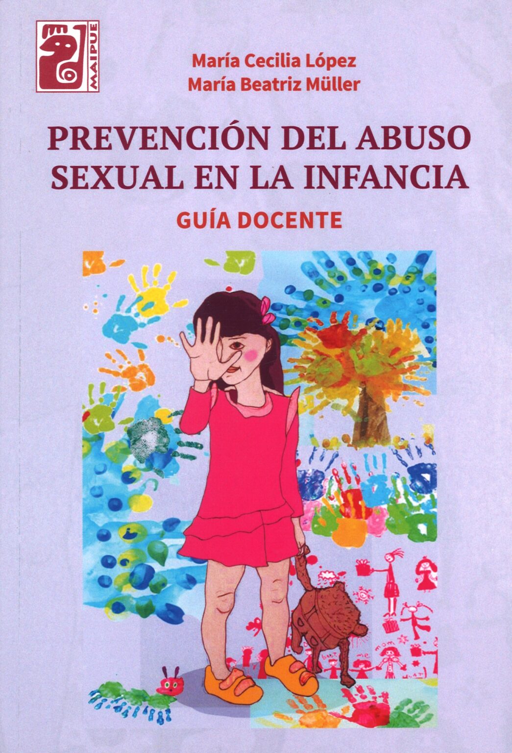 PrevenciÓn Del Abuso Sexual En La Infancia Guia Docente Librería Euroamericana