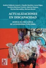 ACTUALIZACIONES EN DISCAPACIDAD: ACERCA DE UNA CLÍNICA DE LA DIVERSIDAD FUNCIONAL