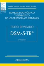 DSM-5-TR: Manual Diagnóstico y Estadístico de los Trastornos Mentales (Texto Revisado en Español)