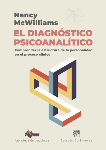 El Diagnóstico Psicoanalítico: Comprender la Estructura de la Personalidad en el Proceso Clínico