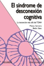 El síndrome de desconexión cognitiva: La inatención más allá del TDAH