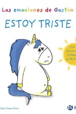 Las emociones de Gastón. Estoy triste