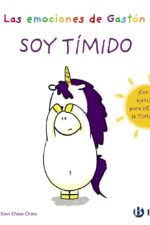 Las emociones de Gastón. Soy tímido