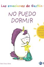 Las emociones de Gastón. No puedo dormir